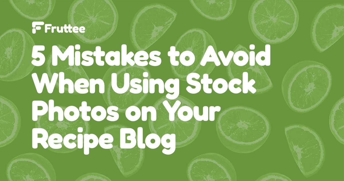 5-Mistakes-to-Avoid-When-Using-Stock-Photos-on-Your-Recipe-Blog 5-Mistakes-to-Avoid-When-Using-Stock-Photos-on-Your-Recipe-Blog