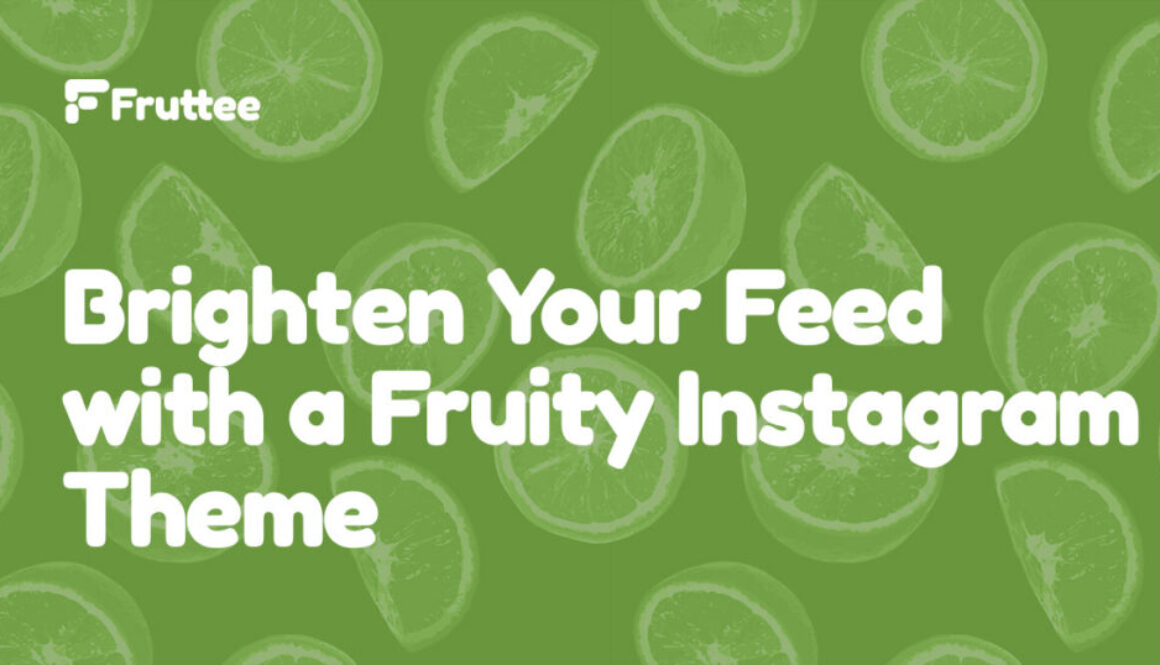 Brighten-Your-Feed-with-a-Fruity-Instagram-Theme