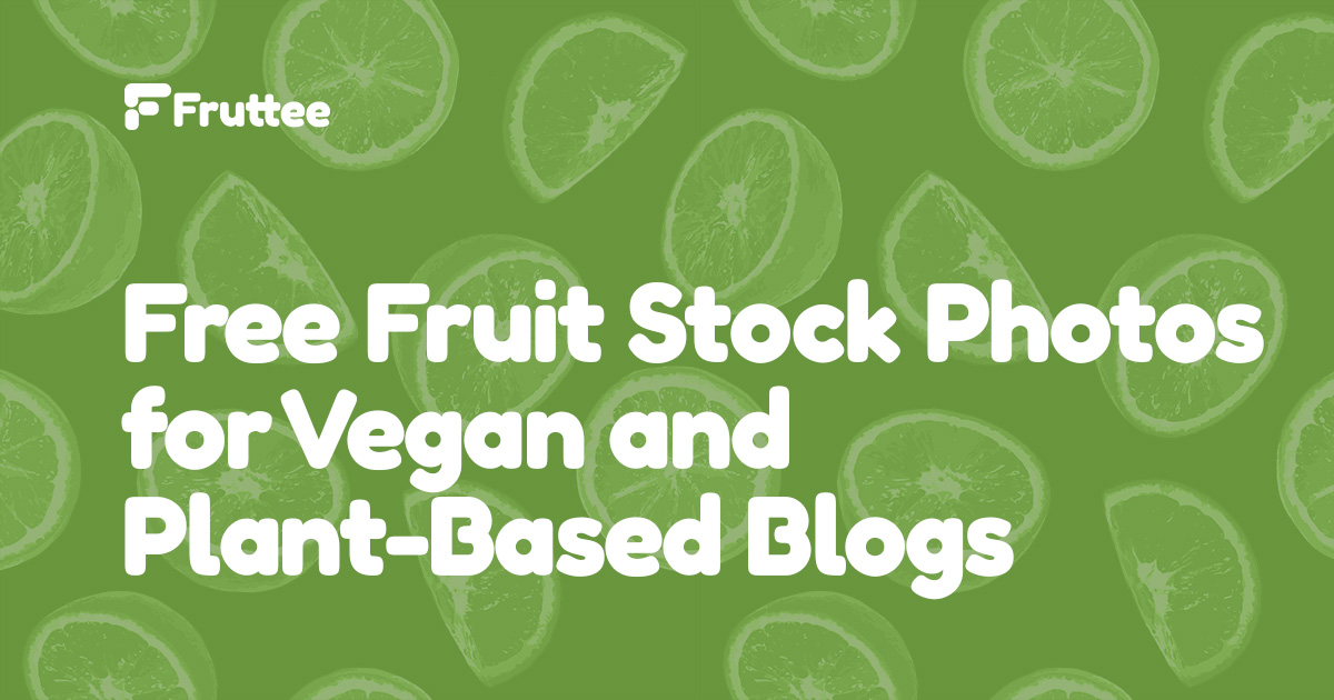 Free-Fruit-Stock-Photos-for-Vegan-and-Plant-Based-Blogs Free-Fruit-Stock-Photos-for-Vegan-and-Plant-Based-Blogs