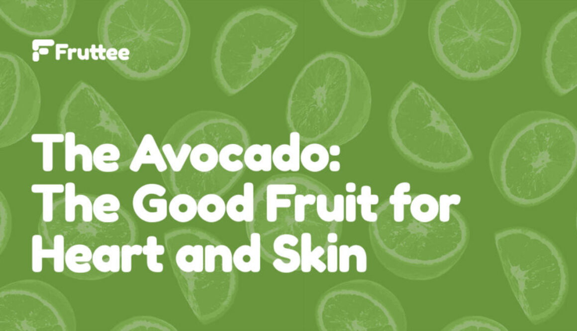 The-Avocado-The-Good-Fruit-for-Heart-and-Skin